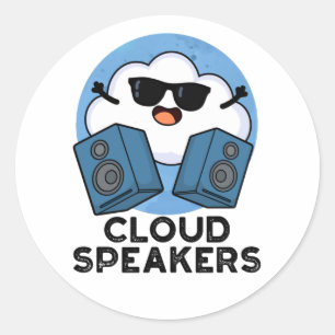 Pegatina Redonda Cloud Speakers Funny Weather Pun