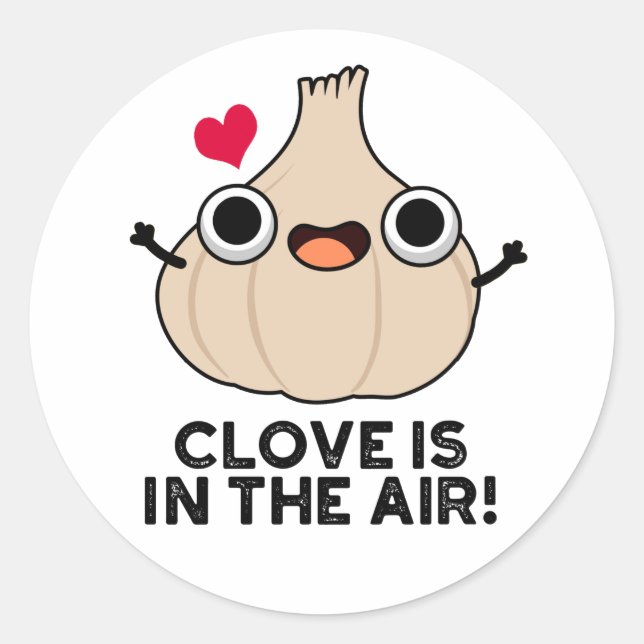 Pegatina Redonda Clove Está En El Aire Funny Garlic Pun (Anverso)