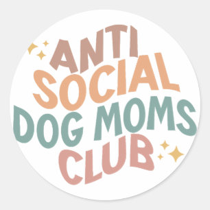 Pegatina Redonda Club Anti-Social Dog Moms