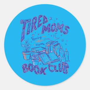 Pegatina Redonda Club de lectura de mamás cansadas retro divertido