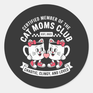 Pegatina Redonda Club de Madres de Gatos Certificadas Caóticas Pega