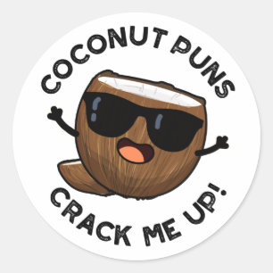 Pegatina Redonda Coconut Punks Crack Me Up Funny Fruit Pun