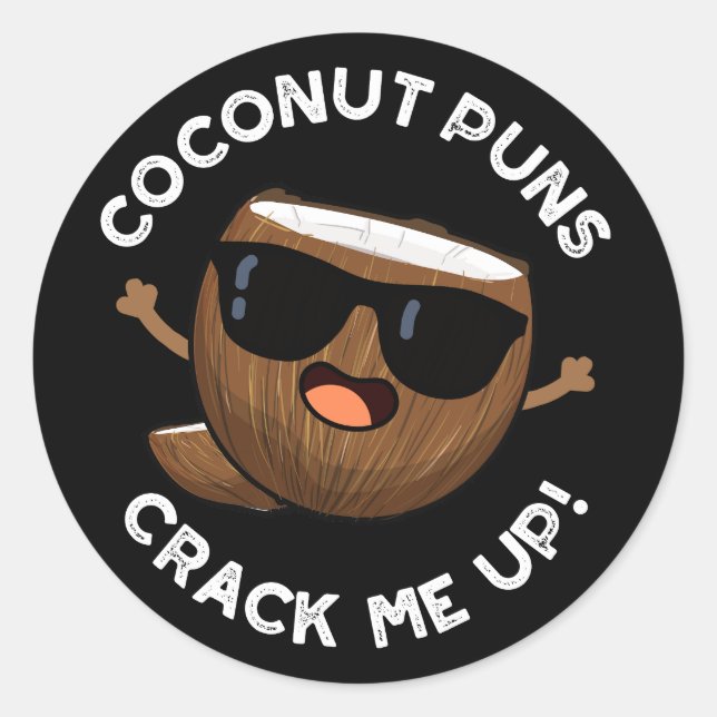 Pegatina Redonda Coconut Punks Crack Me Up Funny Fruit Pun Dark BG (Anverso)
