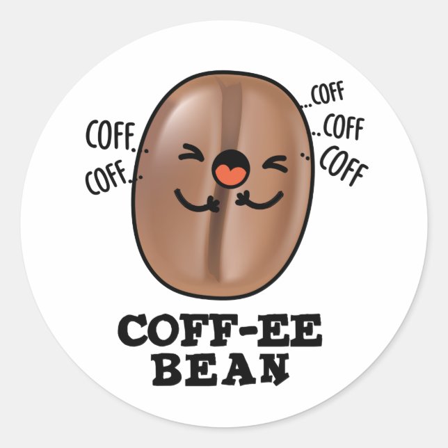Pegatina Redonda Coff-ee Funny Coughee Coffee Bean Pun (Anverso)