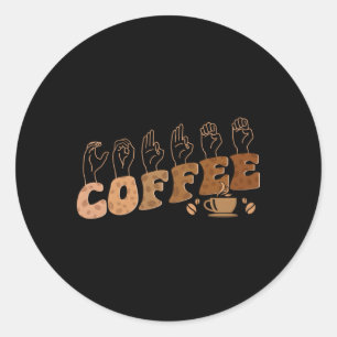 Pegatina Redonda Coffee Asl American Rótulo Language Deaf Awareness