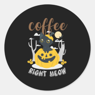 Pegatina Redonda Coffee de Halloween Right Meow Cumpleaños