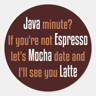 Pegatina Redonda Coffee Fecha divertida