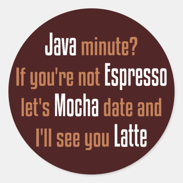 Pegatina Redonda Coffee Fecha divertida (Anverso)
