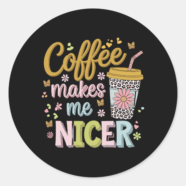 Pegatina Redonda Coffee Lover Cafeinated Leopard Coffee Me Hace (Anverso)