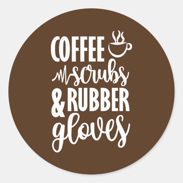 Pegatina Redonda Coffee Scrubs And Rubber Gloves  (Anverso)