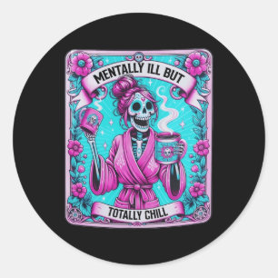 Pegatina Redonda Coffee Tarot Card Mentalmente Mal Pero Totalmente