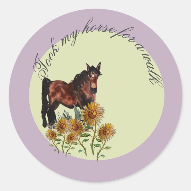 Pegatina Redonda cogió mi caballo para dar un paseo (Anverso)