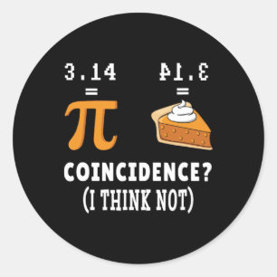Pegatina Redonda Coincidencia No Pi Pie Math Meme Math Geek Nerd Pi