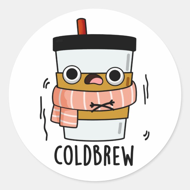 Pegatina Redonda Cold Brew Funny Freezing Café Pun (Anverso)