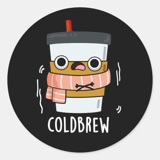 Pegatina Redonda Cold Brew Funny Freezing Café Pun Dark BG (Anverso)