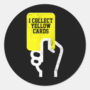 Pegatina Redonda Colecciono Tarjetas Amarillas, Dicho Divertido de 