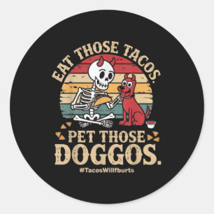 Pegatina Redonda Coman Esos Tacos Mascota Esos Doggos Familia Gráfi