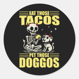 Pegatina Redonda Coman Esos Tacos Mascotas Esos Doggos Cinco De May
