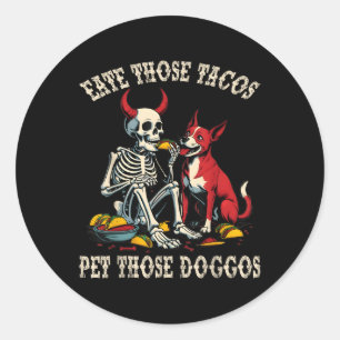 Pegatina Redonda Coman Esos Tacos Mascotas Esos Doggos Graciosos