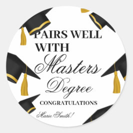 Pegatina Redonda Combina bien con un regalo de graduación de maestr