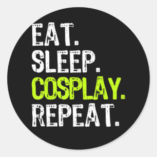 Pegatina Redonda comer dormir cosplay repetir cosplayer cosplay reg