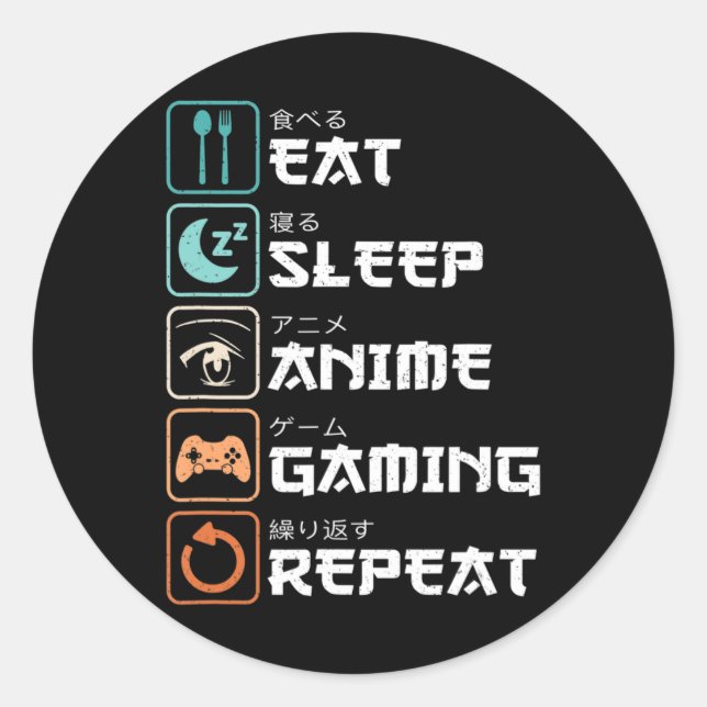 Pegatina Redonda Comer Sleep Anime Gaming Repetir Fun Otaku Gamer (Anverso)