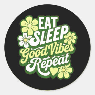 Pegatina Redonda Comer Sleep Good Vibes Repetir