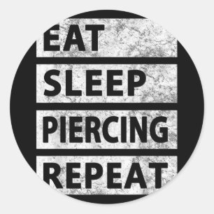 Pegatina Redonda Comer Sleep Piercing Repetir Gracioso Piering