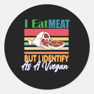 Pegatina Redonda Comí Carne Pero Me Identificé Como Vegan
