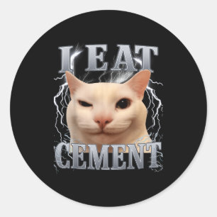 Pegatina Redonda Como Cement Silly Cat Meme Divertido Hombres Mujer