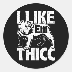 Pegatina Redonda Como em Thicc - Propietario del Bulldog Perro Anim