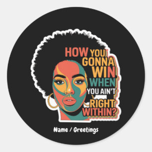 Pegatina Redonda Cómo ganarás cuando no estés bien dentro