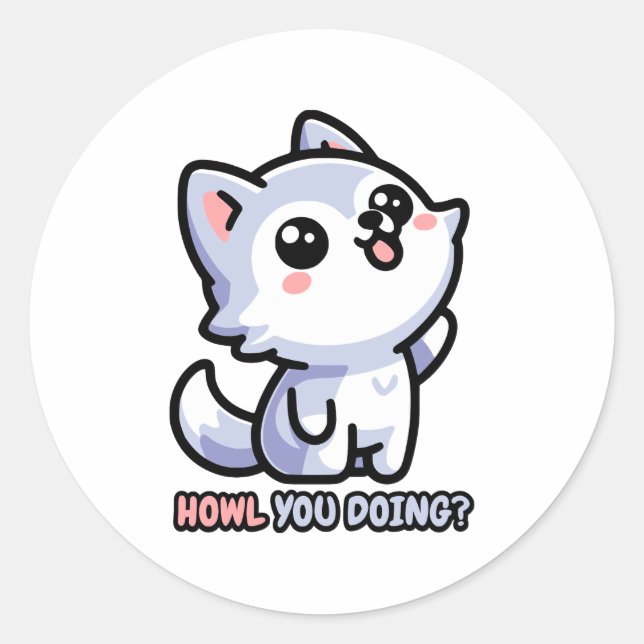 Pegatina Redonda ¡Cómo lo haces! Cute Howling Wolf Pun (Anverso)