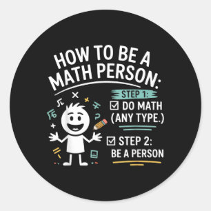Pegatina Redonda Cómo Ser Una Persona De Matemáticas Profesor Estud