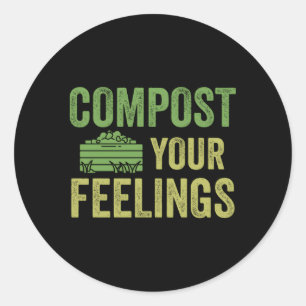 Pegatina Redonda Compost Tus Sentimientos Experto Com Compostaje Wo