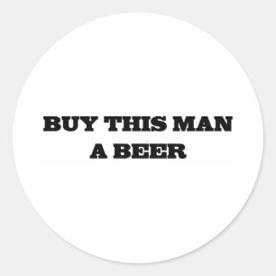 Pegatina Redonda Compra A Este Hombre Una Cerveza