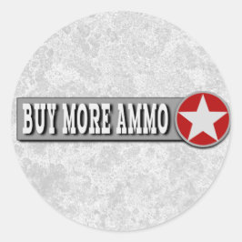 Pegatina Redonda Comprar más Ammo Gracioso 2ª Enmienda