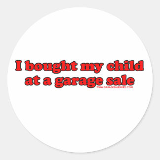 Pegatina Redonda Compré A Mi Hijo En Una Venta De Garaje