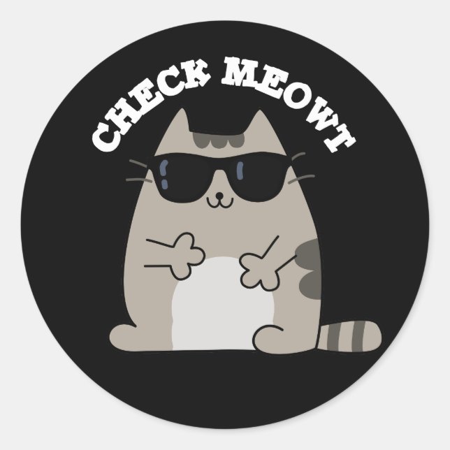 Pegatina Redonda Comprobar Meowt Funny Guay Cat Pun Dark BG (Anverso)