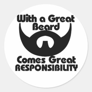 Pegatina Redonda Con una gran barba viene la gran responsabilidad