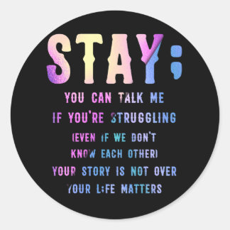Pegatina Redonda Conciencia sobre prevención del suicidio: mantén t