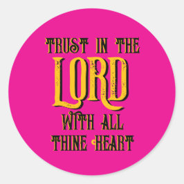 Pegatina Redonda Confía en el SEÑOR con todo tu Corazón Rosa 