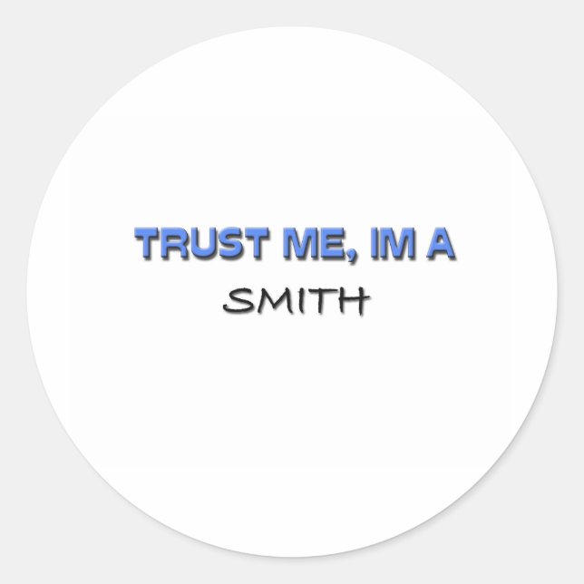 Pegatina Redonda Confía en mí, soy un Smith (Anverso)