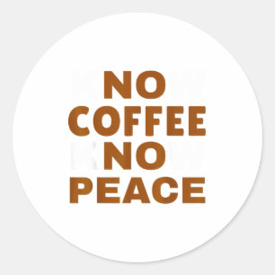 Pegatina Redonda Conoce Café Conoce Paz Divertido Amante De La Cafe