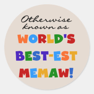 Pegatina Redonda Conocidas como las mejores camisetas Memaw