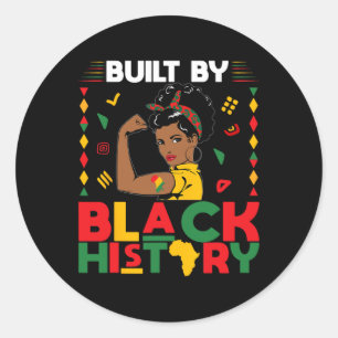 Pegatina Redonda Construido Por El Mes De La Historia Negra Un Fuer