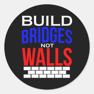Pegatina Redonda Construye Puentes No Muros Demócrata Anti Trump Po