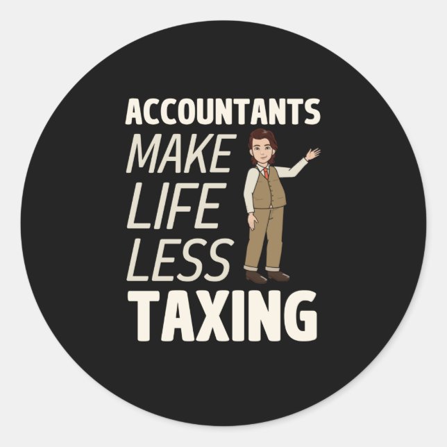 Pegatina Redonda Contables hacen que la vida sea menos gravosa para (Anverso)