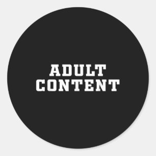 Pegatina Redonda Contenido para adultos Camisa de texto negrita Con