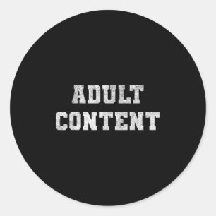 Pegatina Redonda Contenido para adultos texto blanco negrita cita d